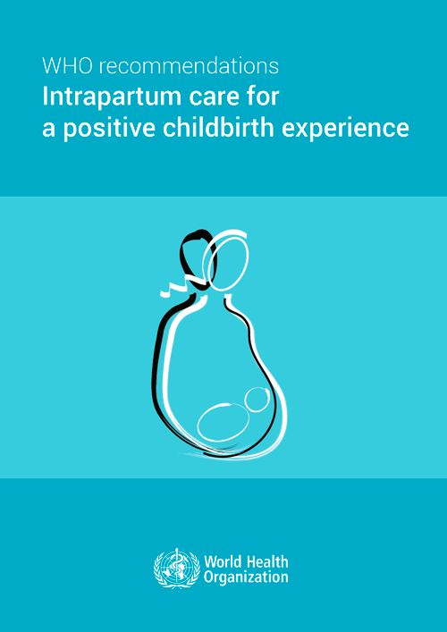 Intrapartum care for a positive childbirth experience