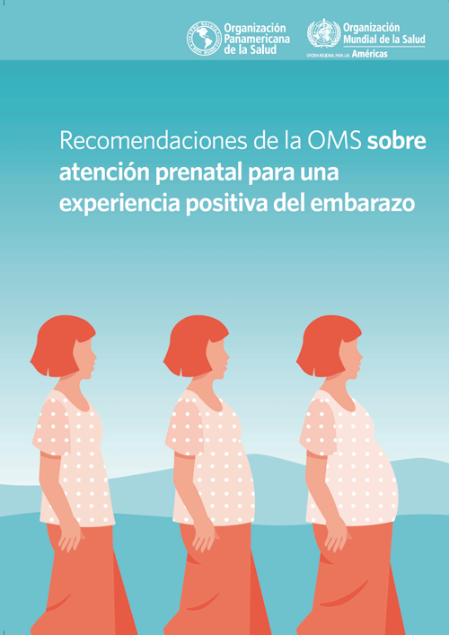 9789275320334_spa-1 Recomendaciones de la OMS sobre atención prenatal para una experiencia positiva del embarazo