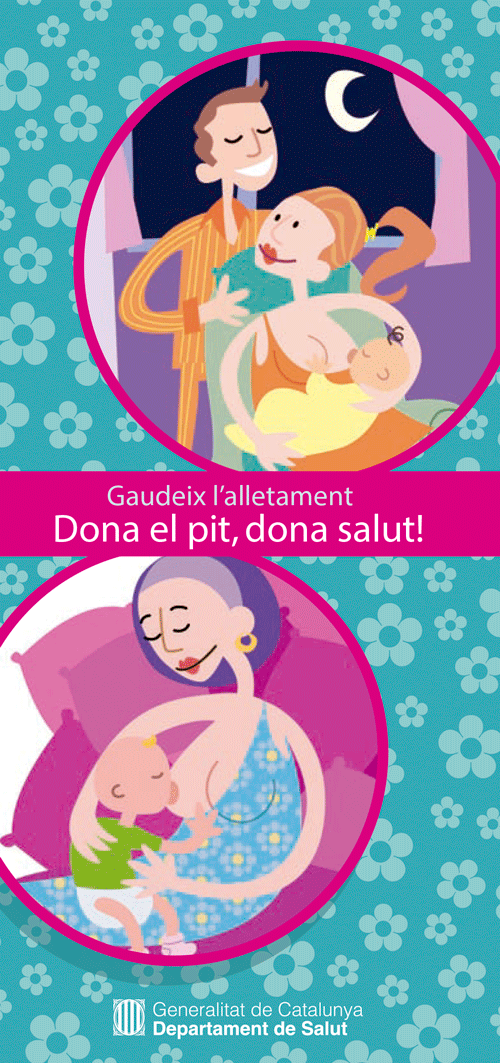 Gaudeix l'alletament. Dona el pit, dona salut!