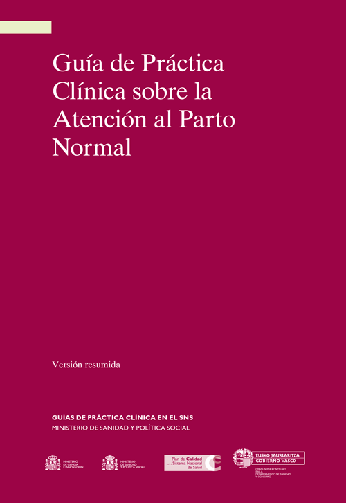 Guía de Práctica Clínica sobre la Atención al Parto Normal