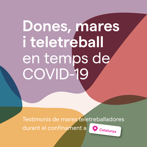 quadern-dones-mares-i-teletreball-en-temps-de-covid19-1 Dones, mares i teletreball en temps de COVID19