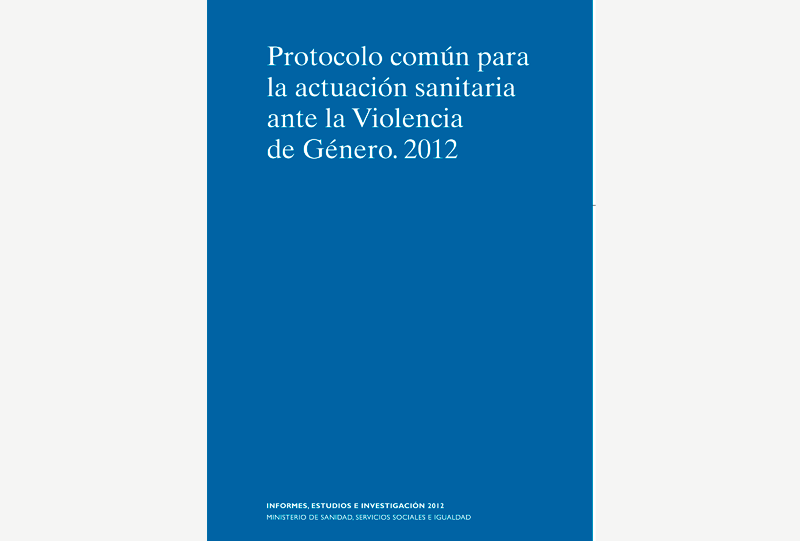 Protocolo común para la actuación sanitaria ante la violencia de género 2012