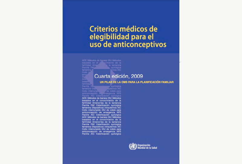 Criterios médicos de elegibilidad para el uso de anticonceptivos