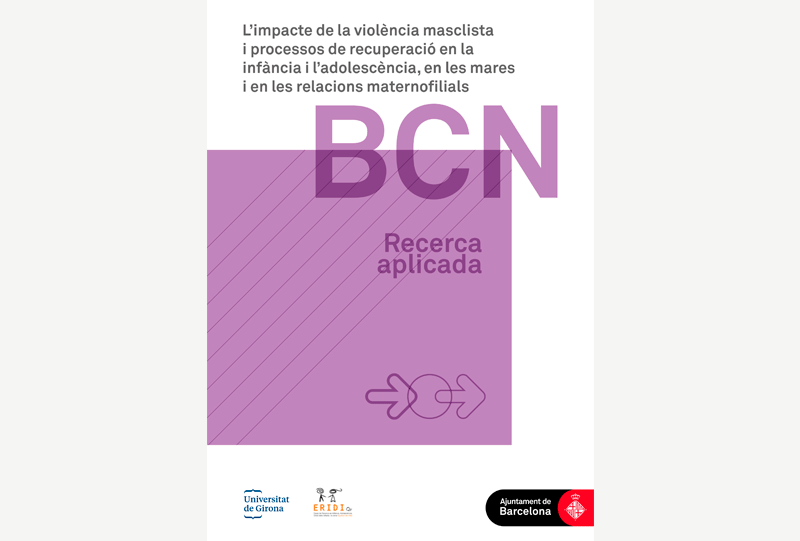 L’impacte de la violència masclista i processos de recuperació en la infància i l’adolescència, en les mares i en les relacions maternofilials